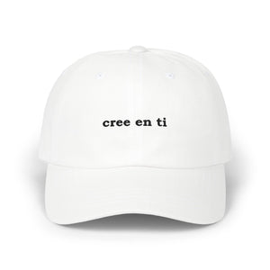 Cree En Ti | Embroidered Dad Hat
