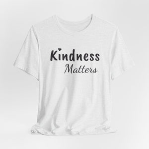 Kindness Matters | Deluxe Tee