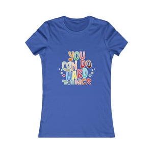 You Can Do Hard Things | Women's Tee
