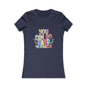 You Can Do Hard Things | Women's Tee