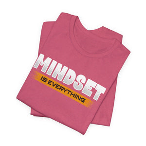 Mindset Is Everything t-shirt - Zenfull Heart self love and healing affirmation apparel