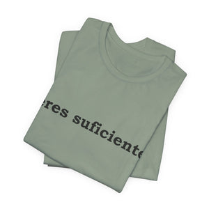 Eres Suficiente | Querida Persona Detrás De Mí | Deluxe Tee