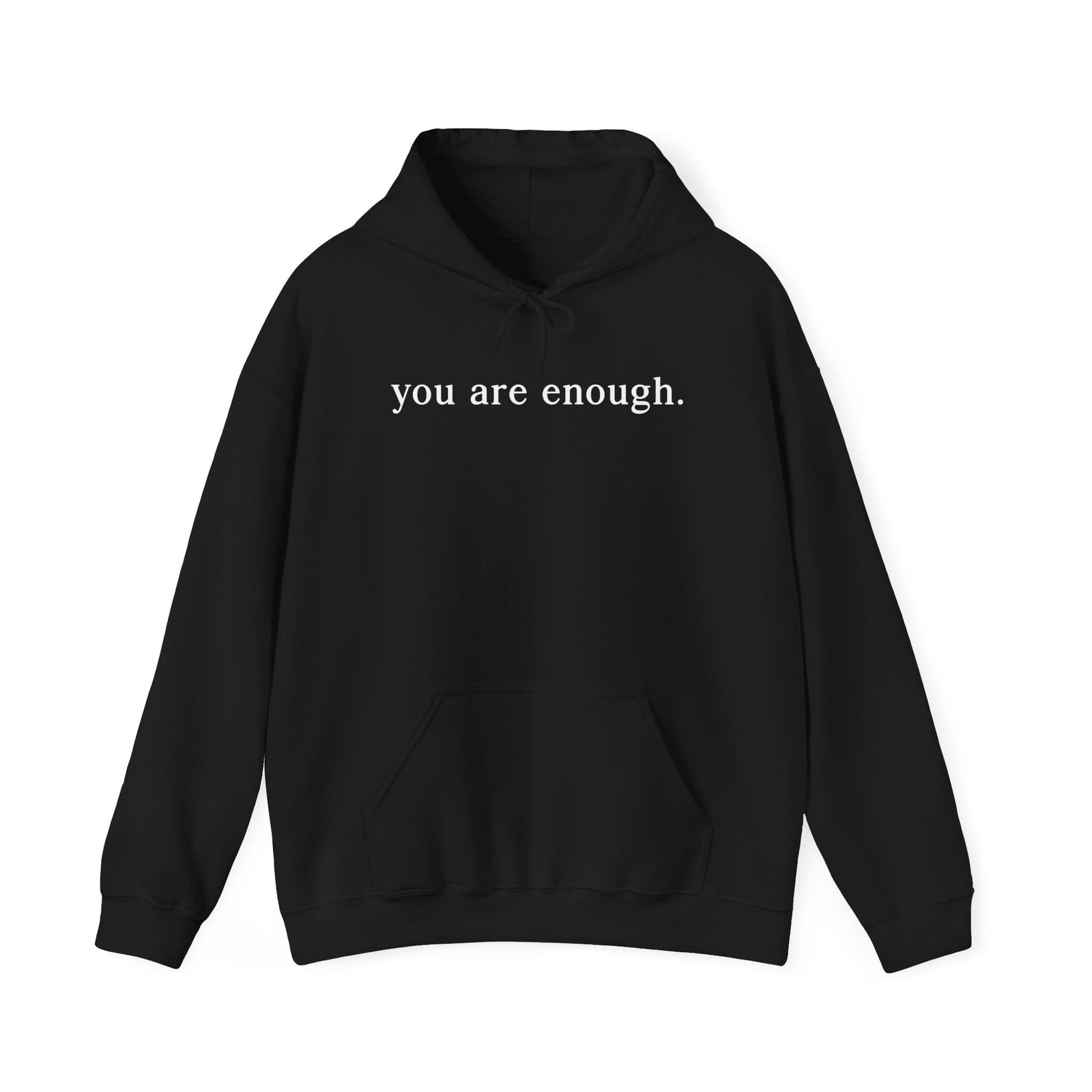 Dear Person Behind Me | You Are Enough Hoodie