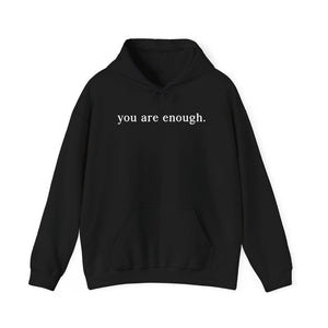 Dear Person Behind Me | You Are Enough Hoodie