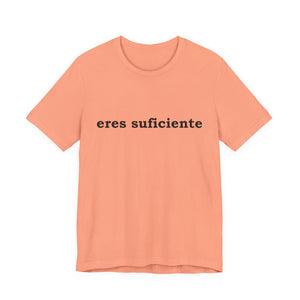 Eres Suficiente | Querida Persona Detrás De Mí | Deluxe Tee