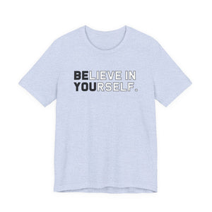 Believe In Yourself t-shirt - Zenfull Heart self love and healing affirmation apparel