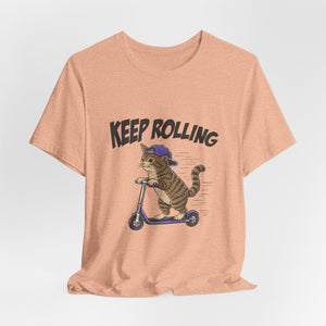 Keep Rolling | Cat | Deluxe Tee