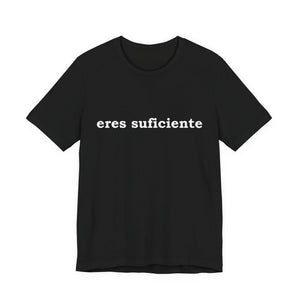 Eres Suficiente | Querida Persona Detrás De Mí | Deluxe Tee