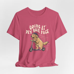 Going At My Own Pace | Dog | Deluxe Tee