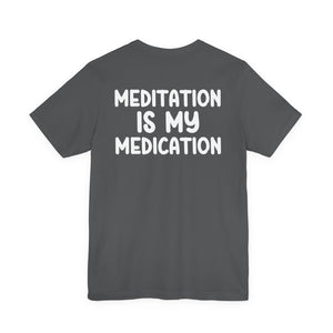 Highly Meditated | Deluxe Tee