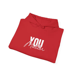You Matter | To The Person Behind Me hoodie - Zenfull Heart self love and healing affirmation apparel