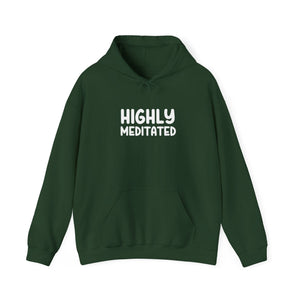 Highly Meditated hoodie - Zenfull Heart self love and healing affirmation apparel