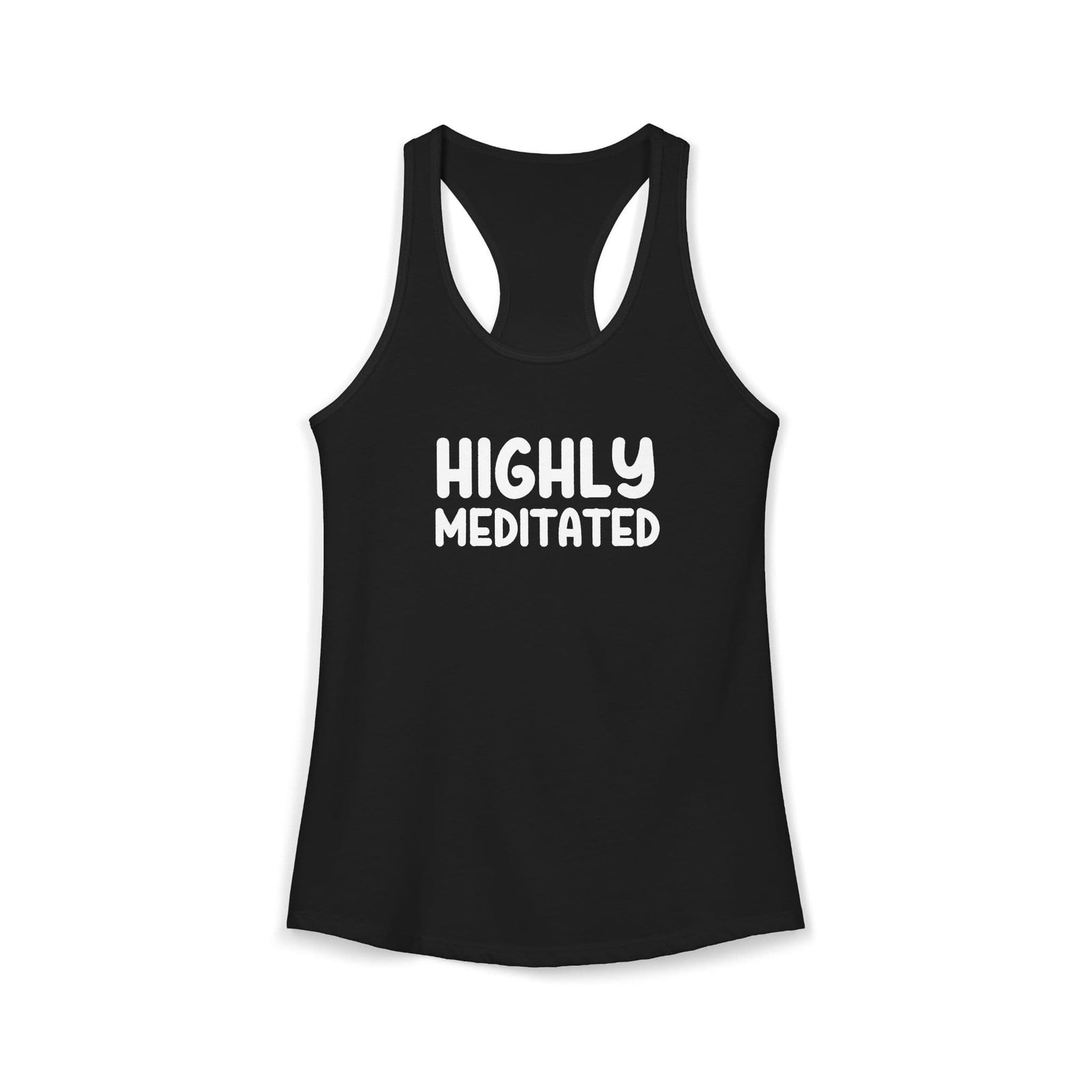 Highly Meditated tank top - Zenfull Heart self love and healing affirmation apparel