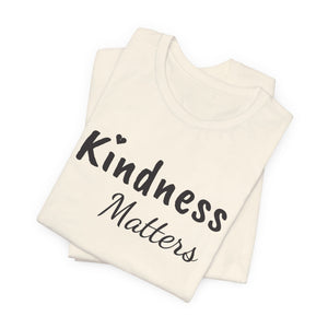 Kindness Matters | Deluxe Tee