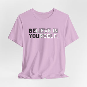 Believe In Yourself t-shirt - Zenfull Heart self love and healing affirmation apparel