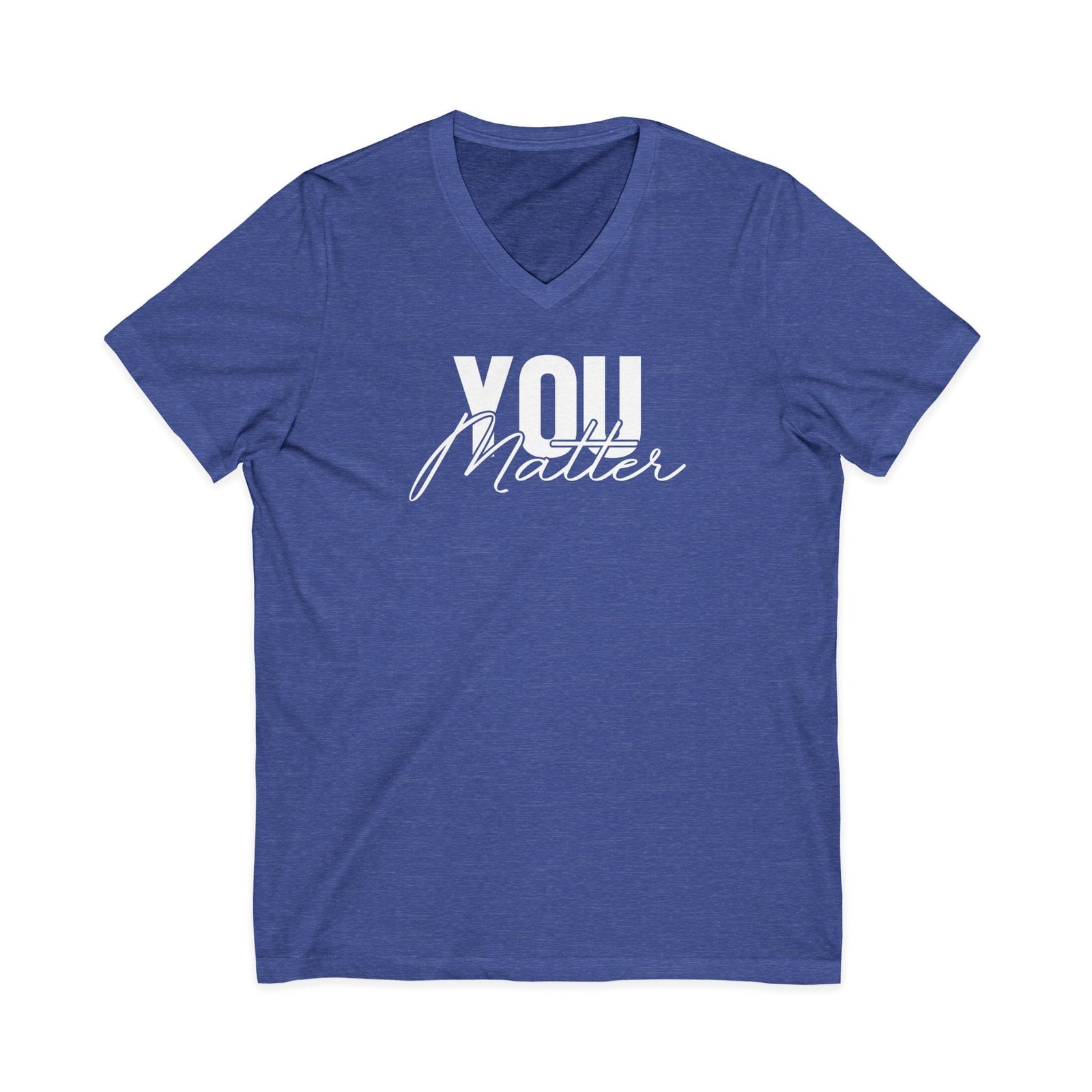 You Matter | To The Person Behind Me | V-Neck