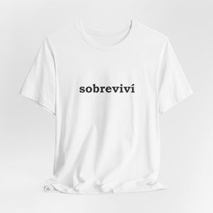 Sobreviví | Deluxe Tee