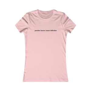 Puedes Hacer Cosas Difíciles | Women's Tee