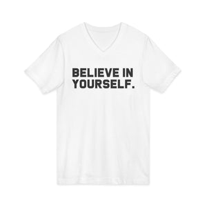 Believe In Yourself | V-Neck