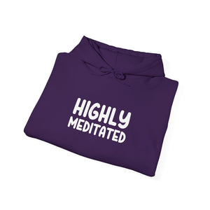 Highly Meditated hoodie - Zenfull Heart self love and healing affirmation apparel