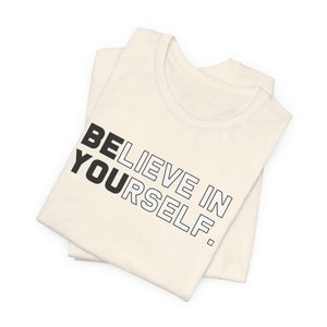Believe In Yourself t-shirt - Zenfull Heart self love and healing affirmation apparel