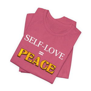 Self-Love = Peace t-shirt - Zenfull Heart self love and healing affirmation apparel