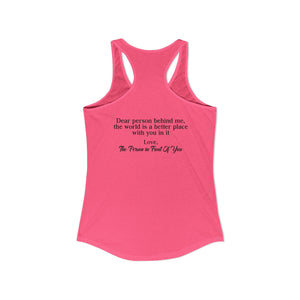 The World Is A Better Place With You In It | Racerback Tank
