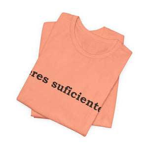 Eres Suficiente | Querida Persona Detrás De Mí | Deluxe Tee