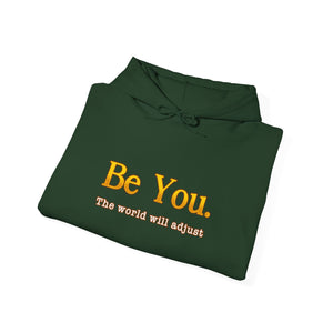 Be You The World Will Adjust hoodie - Zenfull Heart self love and healing affirmation apparel