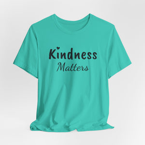 Kindness Matters | Front and Back | Deluxe Tee