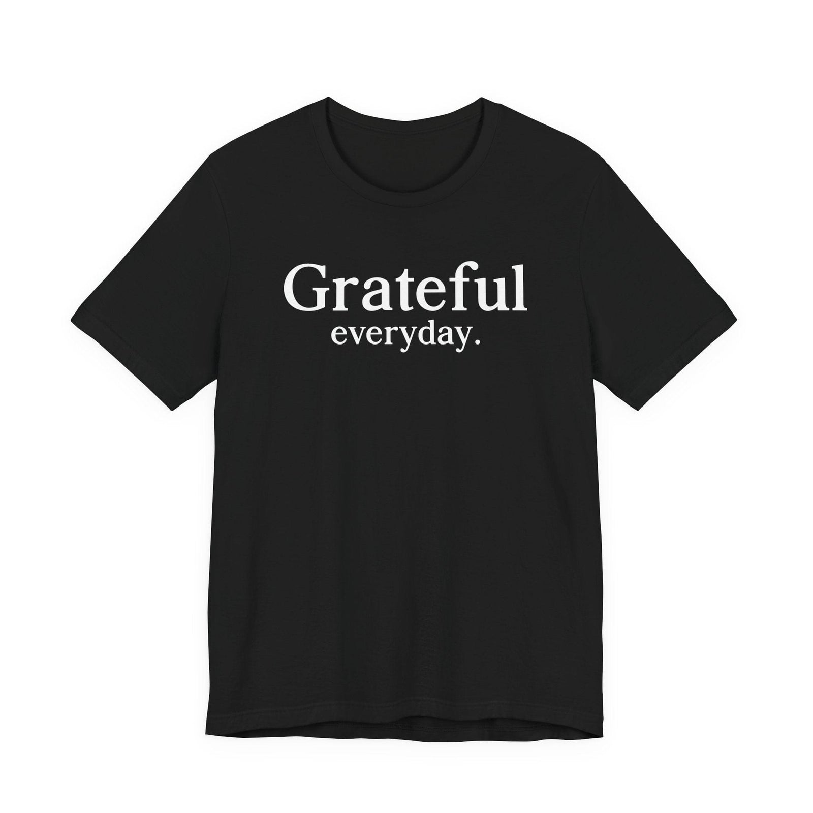 Grateful Everyday. | Deluxe Tee