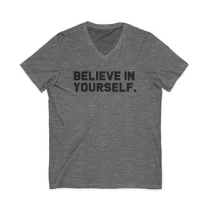 Believe In Yourself | V-Neck