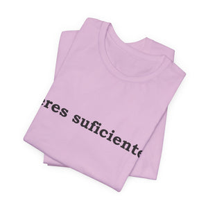 Eres Suficiente | Querida Persona Detrás De Mí | Deluxe Tee