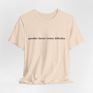 Puedes Hacer Cosas Difíciles | Deluxe Tee