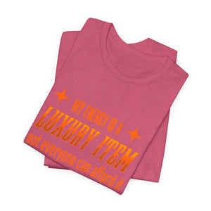 My Energy Is A Luxury Item t-shirt - Zenfull Heart self love and healing affirmation apparel