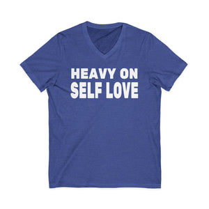 Heavy On Self Love | V-Neck
