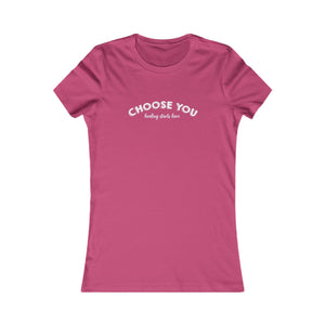 Choose You | Women's Tee