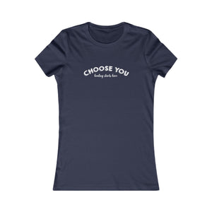 Choose You | Women's Tee