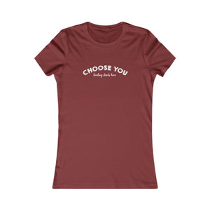 Choose You | Women's Tee