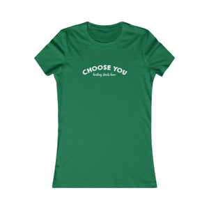 Choose You | Women's Tee