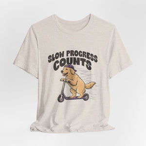 Slow Progress Counts | Dog t-shirt - Zenfull Heart self love and healing affirmation apparel