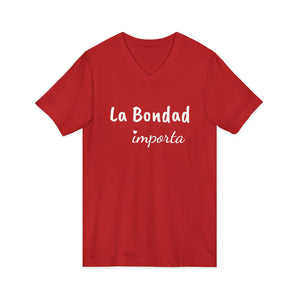 La Bondad Importa | V-Neck