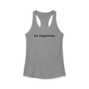 Tú Importas | Racerback Tank