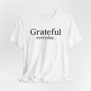 Grateful Everyday | Deluxe Tee