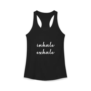 Inhale Exhale | Racerback Tank
