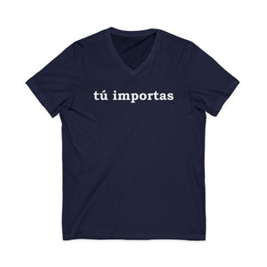 Tú Importas | V-Neck