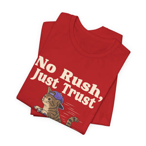 No Rush, Just Trust | Cat t-shirt - Zenfull Heart self love and healing affirmation apparel