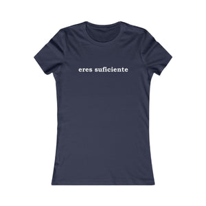 Eres Suficiente | Querida Persona Detrás De Mí | Women's Tee