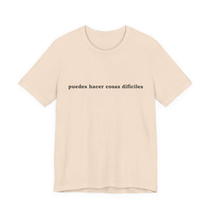 Puedes Hacer Cosas Difíciles | Deluxe Tee