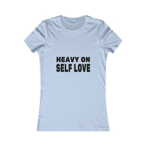 Heavy On Self Love | Women's Tee